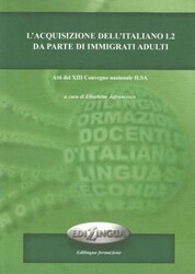 L`acquisizione Dell`italiano L2 Da Parte Di İmmigrati Adulti - Edilingua
