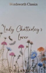 Lady Chatterley`s Lover - Wordsworth Classics
