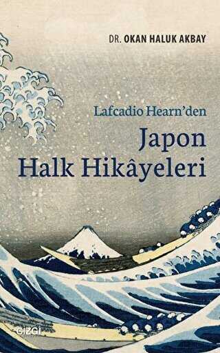 Lafcadio Hearn`den Japon Halk Hikayeleri - Çizgi Kitabevi Yayınları