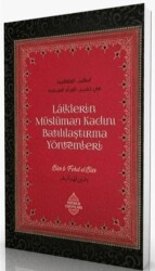 Laiklerin Müslüman Kadını Batılılaştırma Yöntemleri - Minber Yayınları