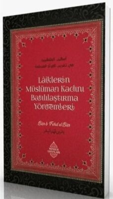 Laiklerin Müslüman Kadını Batılılaştırma Yöntemleri - 1