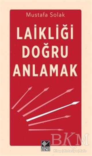 Laikliği Doğru Anlamak - Kaynak Yayınları