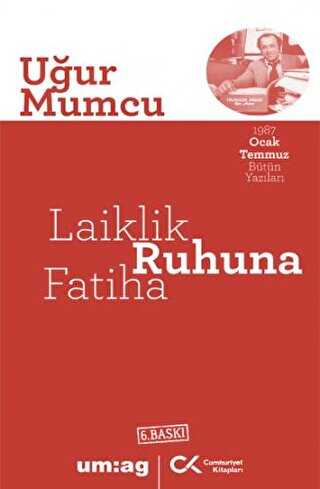 Laiklik Ruhuna Fatiha - Cumhuriyet Kitapları / um:ag Yayınları