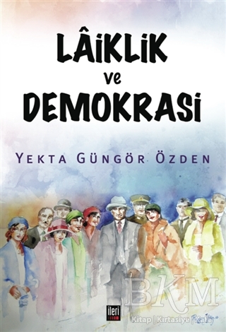 Laiklik ve Demokrasi - İleri Yayınları