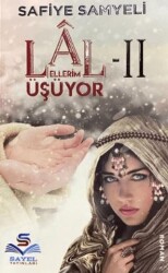 Lal 2 - Ellerim Üşüyor - Sayel Yayınları