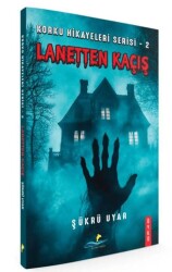 Lanetli Kaçış - Altın Yunus Yayınları