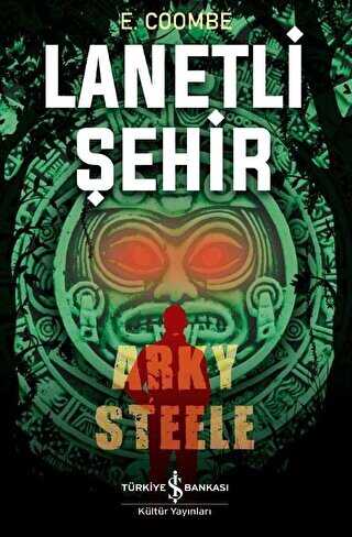 Lanetli Şehir: Arky Steele - 1