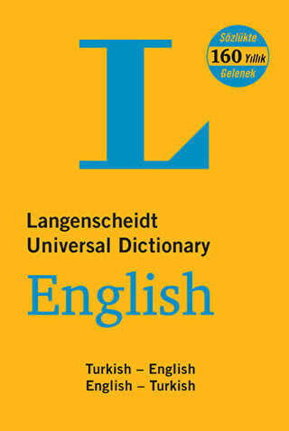 Langenscheidt’s Universal Dictionary English - Turkish - Turkish - English New and Revised Edition