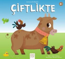 Larousse İlk Bilgiler – Çiftlikte - 1001 Çiçek Kitaplar