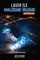 Laser ile Malzeme İşleme - Efe Akademi Yayınları