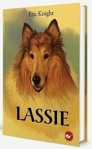 Lassie (Eleştirel Okuma Kitabı Eki İle Birlikte) - Beyaz Balina Yayınları