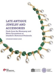 Late Antique Jewelry and Accessories - Koç Üniversitesi Yayınları