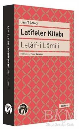 Latifeler Kitabı - Letaif-i Lami`i - Büyüyen Ay Yayınları