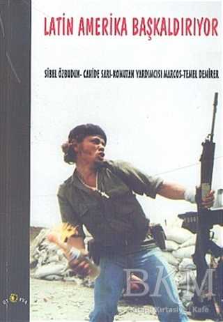 Latin Amerika Başkaldırıyor - Ütopya Yayınevi