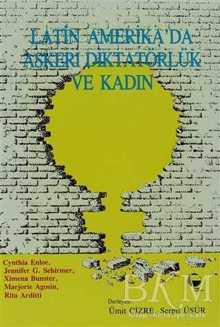 Latin Amerika’da Askeri Diktatörlük ve Kadın - Belge Yayınları