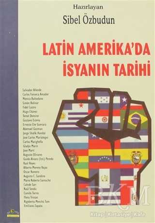 Latin Amerika’da İsyanın Tarihi - Ütopya Yayınevi