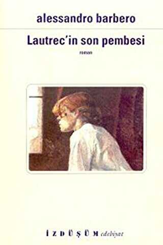 Lautrec`in Son Pembesi