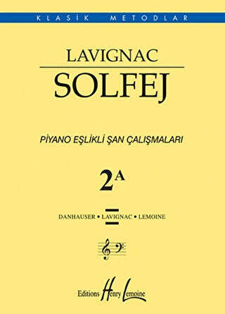 Lavignac Solfej 2A - Piyano Eşlikli Şan Çalışmaları - Porte Müzik Eğitim Merkezi