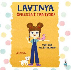 Lavinya Öfkesini Tanıyor! - Luna Çocuk Yayınları