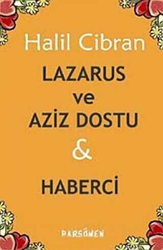 Lazarus ve Aziz Dostu ve Haberci