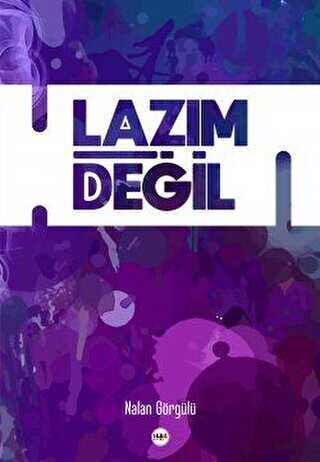 Lazım Değil - Tilki Kitap
