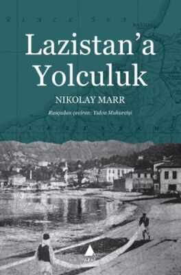 Lazistan’a Yolculuk - 1