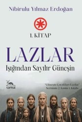 Lazlar - Işığından Sayılır Güneşin 1. Kitap - Sarmal Kitabevi