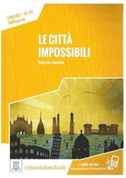 Le Citta İmpossibili A1-A2 - Alma Edizioni