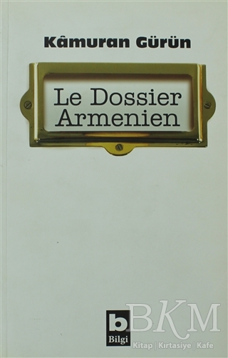 Le Dossier Armenien - Bilgi Yayınevi