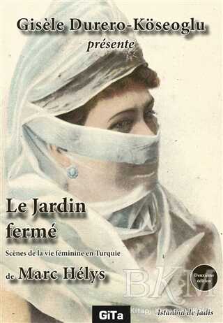 Le Jardin Ferme - Gita Yayınları