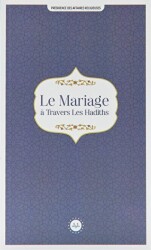 Le Mariage a Travers Les Hadiths Hadislerle Evlilik Fransızca - Diyanet İşleri Başkanlığı