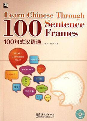 Learn Chinese Through 100 Sentence Frames +MP3 CD