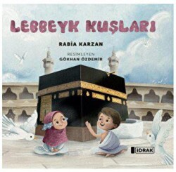Lebbeyk Kuşları - İdrak Yayınları