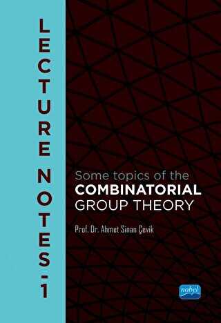 Lecture Notes 1 - Some Topics of the Combinatorial Group Theory - 1