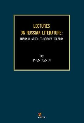 Lectures On Russian Literature: Pushkin, Gogol, Turgenef, Tolstoy - 1