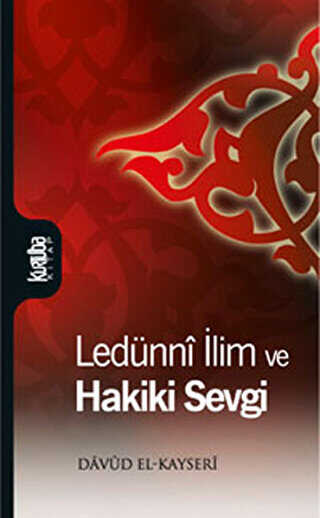 Ledünni İlim Ve Hakiki Sevgi - Kurtuba Kitap