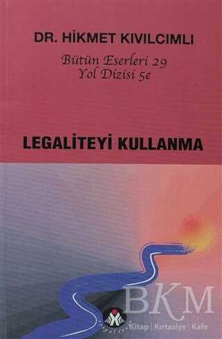 Legaliteyi Kullanma - Yol Dizisi 5e - Sosyal İnsan Yayınları