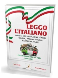 Leggo L`italiano Celi 3 ve YDS Sınavlarına Yönelik Okuma - Anlama - Yazma Hazırlık Kılavuzu - Pelikan Tıp Teknik Yayıncılık