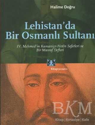 Lehistan’da Bir Osmanlı Sultanı