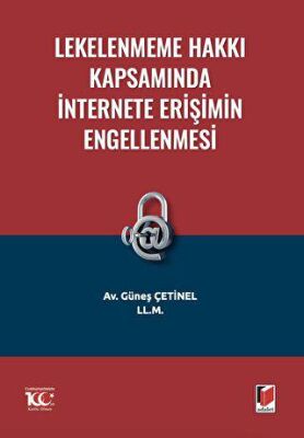 Lekelenmeme Hakkı Kapsamında İnternete Erişimin Engellenmesi - 1