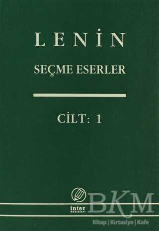 Lenin Seçme Eserler Cilt: 1 - İnter Yayınları
