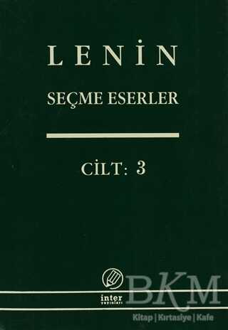 Lenin Seçme Eserler Cilt: 3 - İnter Yayınları