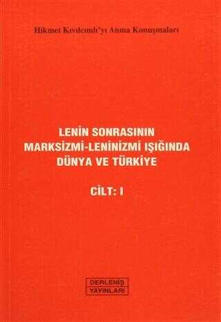 Lenin Sonrasının Marksizmi-Leninizmi Işığında Dünya ve Türkiye Cilt: 1