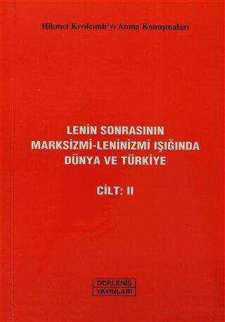 Lenin Sonrasının Marksizmi-Leninizmi Işığında Dünya ve Türkiye Cilt: 2