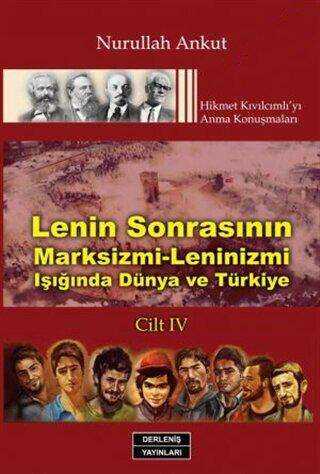 Lenin Sonrasının Marksizmi- Leninizmi Işığında Dünya ve Türkiye Cilt: 4