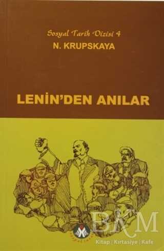 Lenin’den Anılar - Sosyal İnsan Yayınları