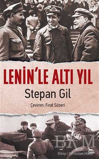 Lenin’le Altı Yıl - Ceylan Yayınları