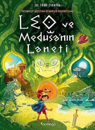 Leo ve Medusa`nın Laneti - Destansoy Ailesi`nin Efsaneler Koleksiyonu 4