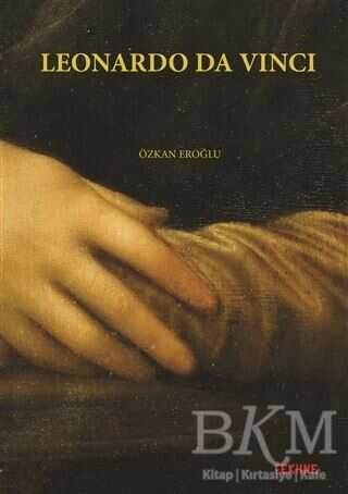Leonardo Da Vinci - Tekhne Yayınları