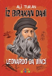 İz Bırakan Dahi Leonardo Da Vinci - Okutan Çocuk